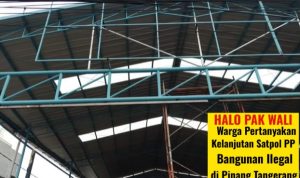 Foto petugas Satpol PP Kecamatan Pinang saat meninjau lokasi bangunan di Jalan MH Thamrin Panunggangan yang dilaporkan warga tidak memiliki izin PBG namun belum dilakukan penyegelan